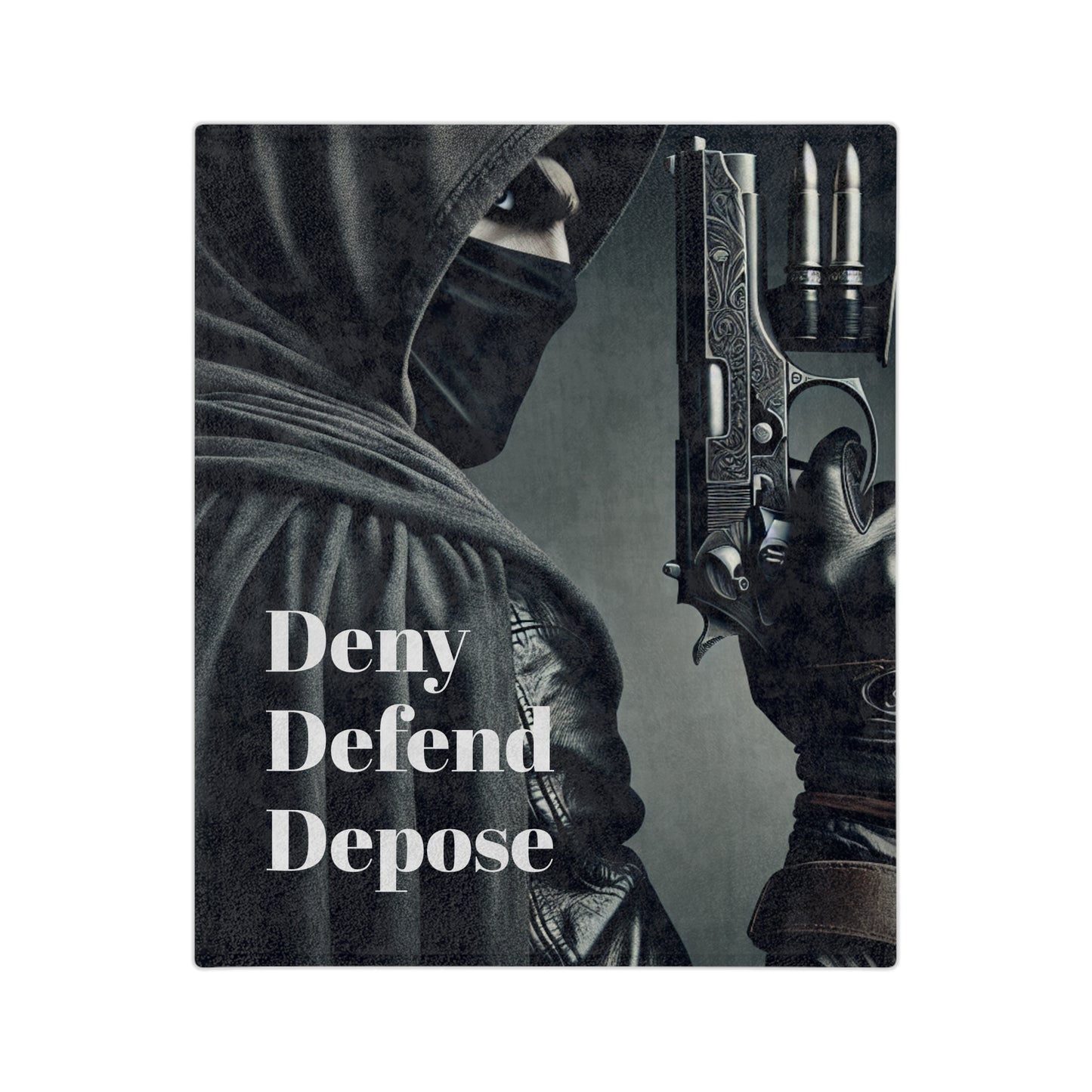 Deny, Defend, Depose Modern Day blanket